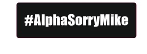 Naklejka #AlphaSorryMike