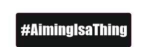 Naklejka #Aiming is a Thing